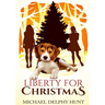Liberty For Christmas
