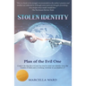 Stolen Identity: Plan of the Evil One