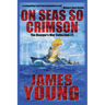 On Seas So Crimson: Usurper's War Collection No. 1