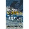 The Legend of Gasparilla and His Treasure