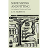 Shoe Sizing and Fitting - An Analysis of Practices and Trends