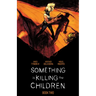 Something Is Killing the Children Book Two Deluxe Edition