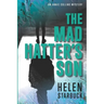The Mad Hatter's Son: An Annie Collins Mystery