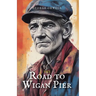 The Road to Wigan Pier