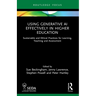 Using Generative AI Effectively in Higher Education: Sustainable and Ethical Practices for Learning, Teaching and Assessment
