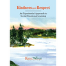 Kindness and Respect: An Experiential Approach to Social-Emotional Learning