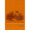 Memories of the Slave Trade: Ritual and the Historical Imagination in Sierra Leone