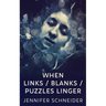 When Links / Blanks / Puzzles Linger