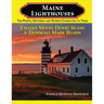 Maine Lighthouses: The People, Histories, and Stories Connected to Them - Eastern Mount Desert Island & Downeast Maine Region: The People