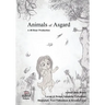 Animals of Asgard: Norse Mythology: Nordic Gods: Odin, Thor, Freyja, Loki