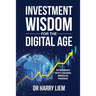 Investment Wisdom For The Digital Age