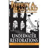 Underwater Restorations: Underwater Restorations: A Sunken City Capers Novelette