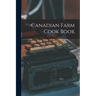Canadian Farm Cook Book