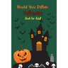 Would you rather Halloween Book For Adults: Fun Halloween Game Questions for Teens, Adults, Girls, Boys and Family, Fun Trick or Treat Spooky Scary Cr