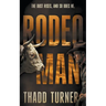 Rodeo Man: A Contemporary Western