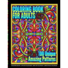 Coloring Books for Adults - 100 Unique Amazing Patterns: Adult Coloring Featuring Easy and Simple Pattern Design, Mandala Colouring and Wonderful Swir