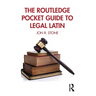 The Routledge Pocket Guide to Legal Latin