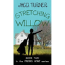 Stretching Willow
