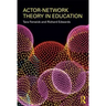 Actor-Network Theory in Education