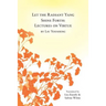 Let the Radiant Yang Shine Forth: Lectures on Virtue