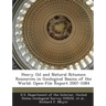Heavy Oil and Natural Bitumen Resources in Geological Basins of the World: Open-File Report 2007-1084
