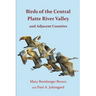 Birds of the Central Platte River Valley and Adjacent Counties
