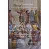Handbook to The Heart of Culture, Volume I-Paideia to Monastic Education: A Guide for Cultivating the Soil of Catholic Culture and Education