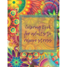 coloring book for adults to relieve stress: coloring book for adults 100 mandalas