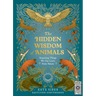 The Hidden Wisdom of Animals: Surprising Things We Can Learn from Nature