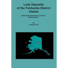 Lode Deposits of the Fairbanks District, Alaska