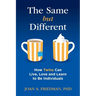 The Same But Different: How Twins Can Live, Love, and Learn to Be Individuals