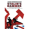Stalin's Hammer: The Complete Sequence: A Novel of the Axis of Time (Includes the entire Rome, Cairo and Paris sequence)