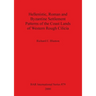 Hellenistic, Roman and Byzantine Settlement Patterns of the Coast Lands of Western Rough Cilicia