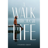 A Walk Through Life