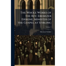The Whole Works of the Rev. Ebenezer Erskine, Minister of the Gospel at Stirling