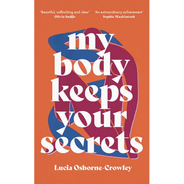 My Body Keeps Your Secrets
