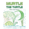 Murtle the Turtle