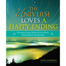 The Universe Loves a Happy Ending: Becoming Energy Guardians and Eco-Healers for the Planet, Organizations, and Ourselves