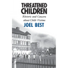 Threatened Children: Rhetoric and Concern about Child-Victims
