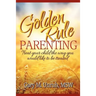 Golden Rule Parenting
