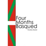 Four Months Basqued