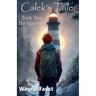 Calek's Tale Book Two - "The Mainland"