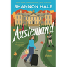 Austenland: Updated Edition