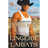 Lingerie and Lariats