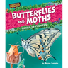 Butterflies and Moths: Friends of Flowers