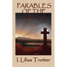 Parables of the Cross: A Classic Christian Devotional on Surrender, the Cross, and New Life