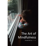 The Art of Mindfulness