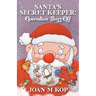 Santa's Secret Keeper: Operation BUZZ OFF