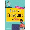 Biggest Economies in Asia: Little Explorers' Guide to Asia's Leading Industries and the Stories Behind Their Rise!