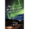 Please Turn Out the Northern Lights When You Leave